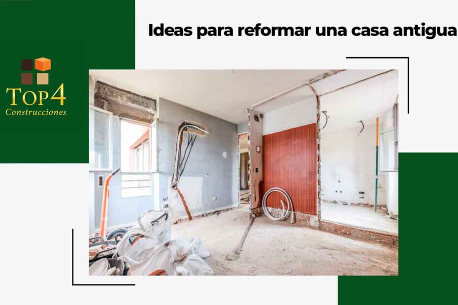 ideas para reformar una casa antigua